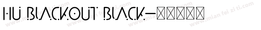 HU Blackout Black字体转换
